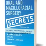 Oral and maxillofacial surgery secrets 3rd edition a.omar abubaker