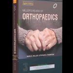 Review of orthopaedics millers 8 th edition