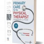 Primary care for the physical therapist 3rd edition examination & triage william g. boissonnaault