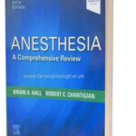 Anesthesia: A Comprehensive Review 6th Edition , Brian A. Hall MD