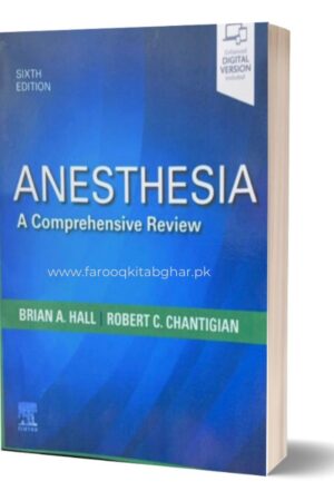 Anesthesia: A Comprehensive Review 6th Edition , Brian A. Hall MD