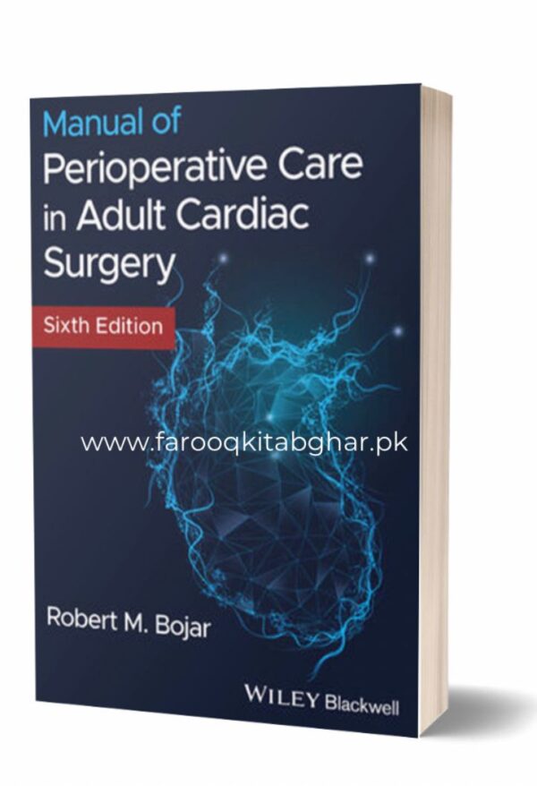 Manual of Perioperative Care in Adult Cardiac Surgery, 6th Edition