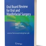Oral Board Review for Oral and Maxillofacial Surgery: A Study Guide for the Oral Boards 1st