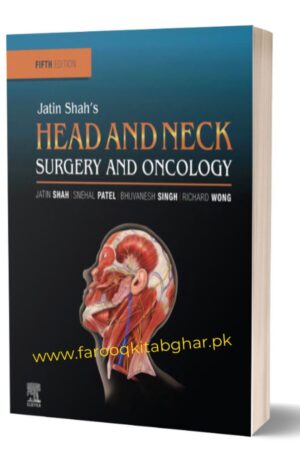 Jatin Shah's Head and Neck Surgery and Oncology 5th Edition