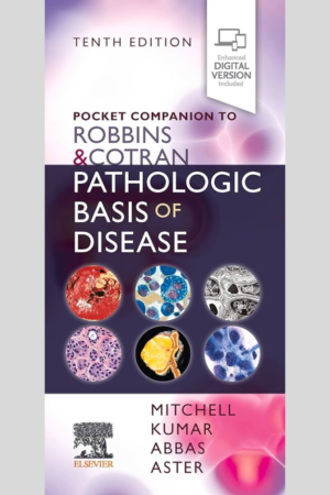 Pocket Companion to Robbins and Cotran Pathologic Basis of Disease