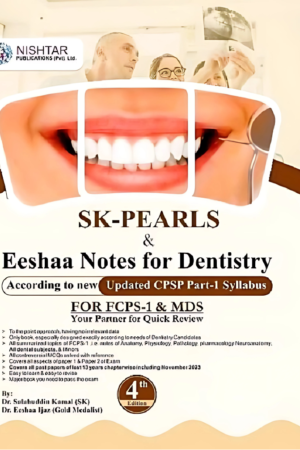 SK PEARLS & EESHAA NOTES FOR DENTISTRY ACCORDING TO UPDATED CPSP PART-1