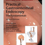 Cotton and Williams' Practical Gastrointestinal Endoscopy: The Fundamentals
